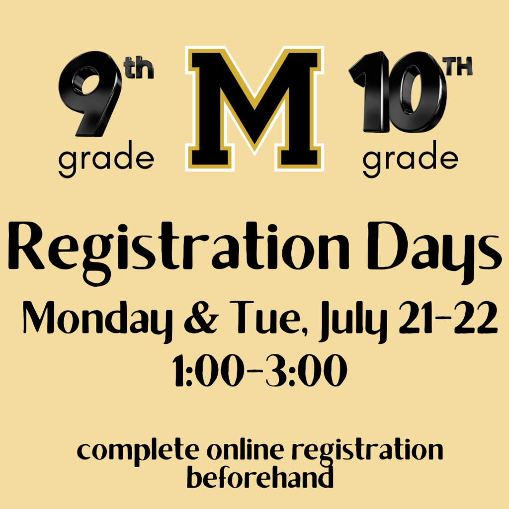 MHS Fresh/Soph Registration Days