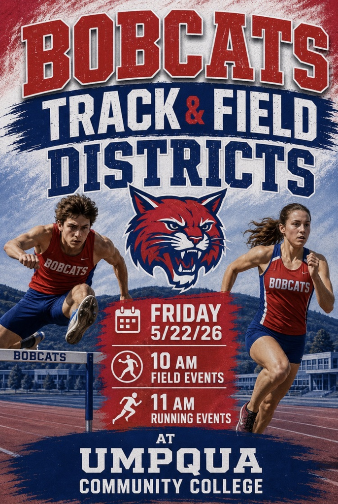 bobcat track districts at Umpqua community college Sunday the 22nd field event start at 10 AM. Running event start at 11 AM.