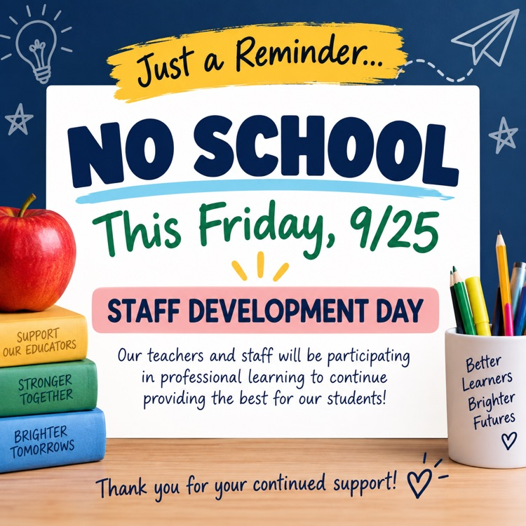 no school this Friday for staff development 