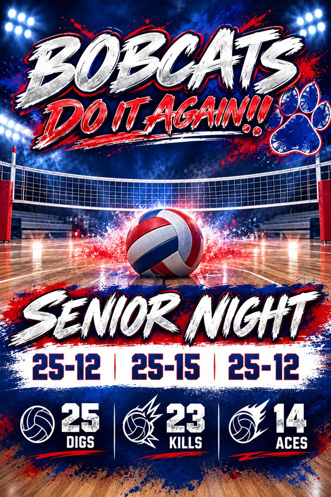 🐾 BOBCATS DO IT AGAIN!! ❤️💙 SENIOR NIGHT SWEEP! 🏐🔥 The Bobcats dominate in three straight sets: 25-12, 25-15, 25-12! 💪 25 digs. 23 kills. 14 aces. What a way to celebrate our seniors! 🎓❤️ Once a Bobcat, always a Bobcat! 🐾 GO BOBCATS!! 🔴🔵