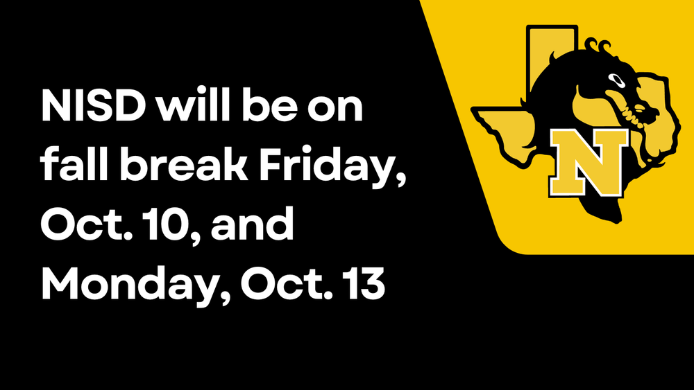 NISD will be on fall break Friday, Oct. 10, and Monday, Oct. 13