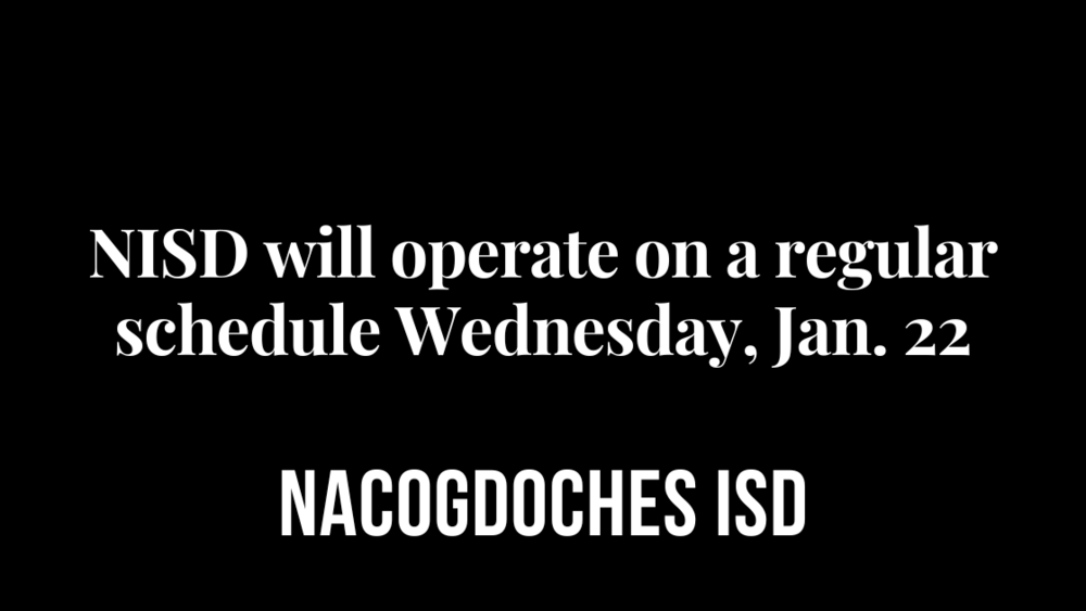 NISD will operate on regular schedule Wednesday, Jan. 22