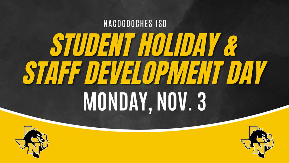 Student holiday and staff development day Monday, Nov. 3