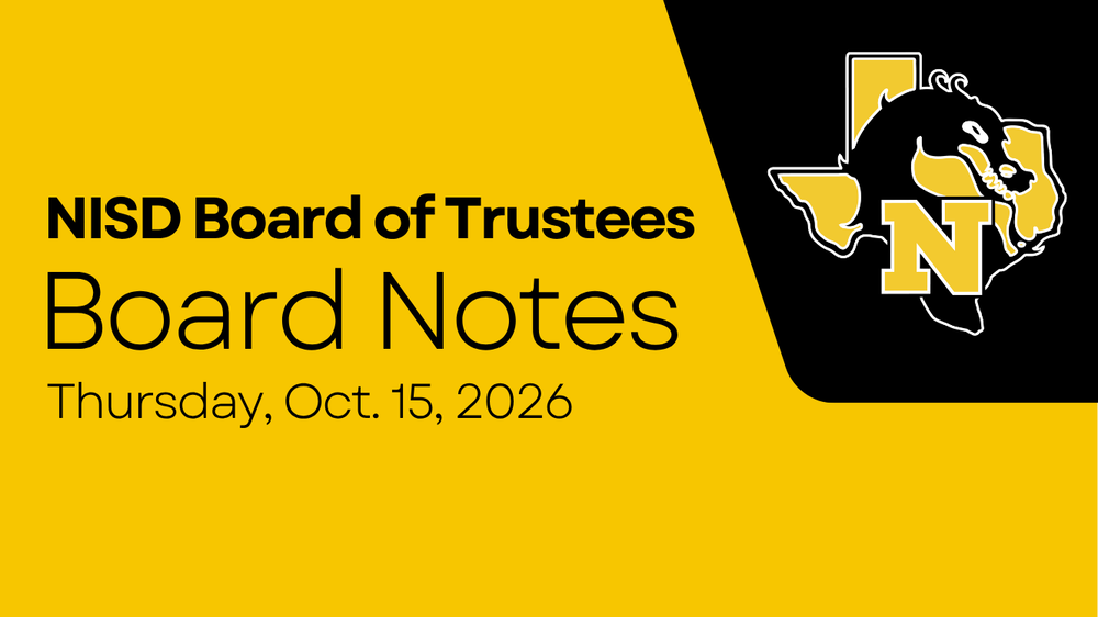 NISD Board of Trustees Board Notes Thursday, Oct. 15, 2026