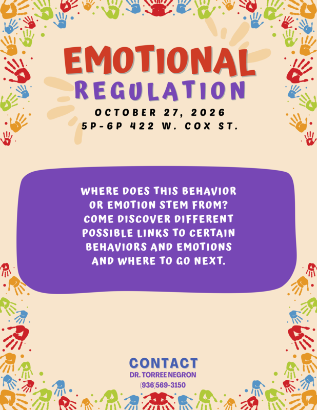 Emotional Regulation October 27, 2026 5 p.m. to 6 p.m. at 422 West Cox Street