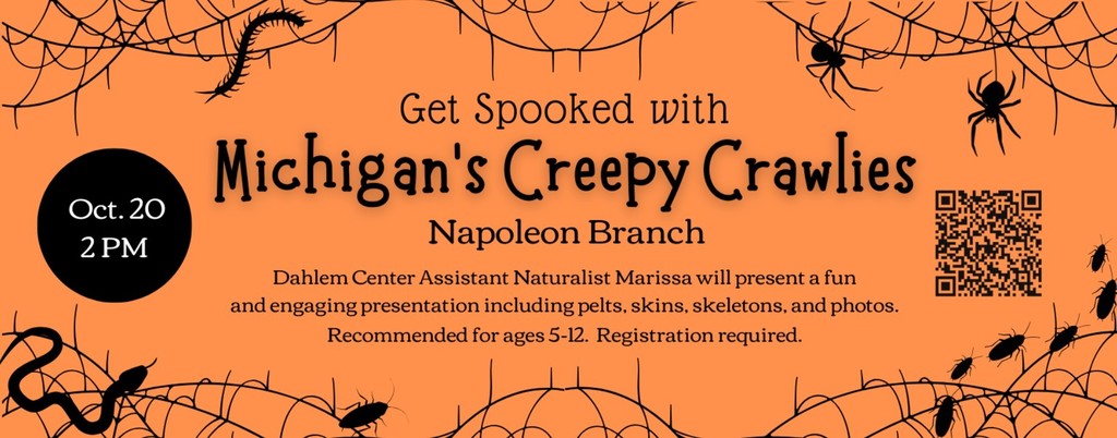 flyer for Michigan's Creepy Crawlies at the Napoleon Branch Jackson District Library October 20th at 2 PM