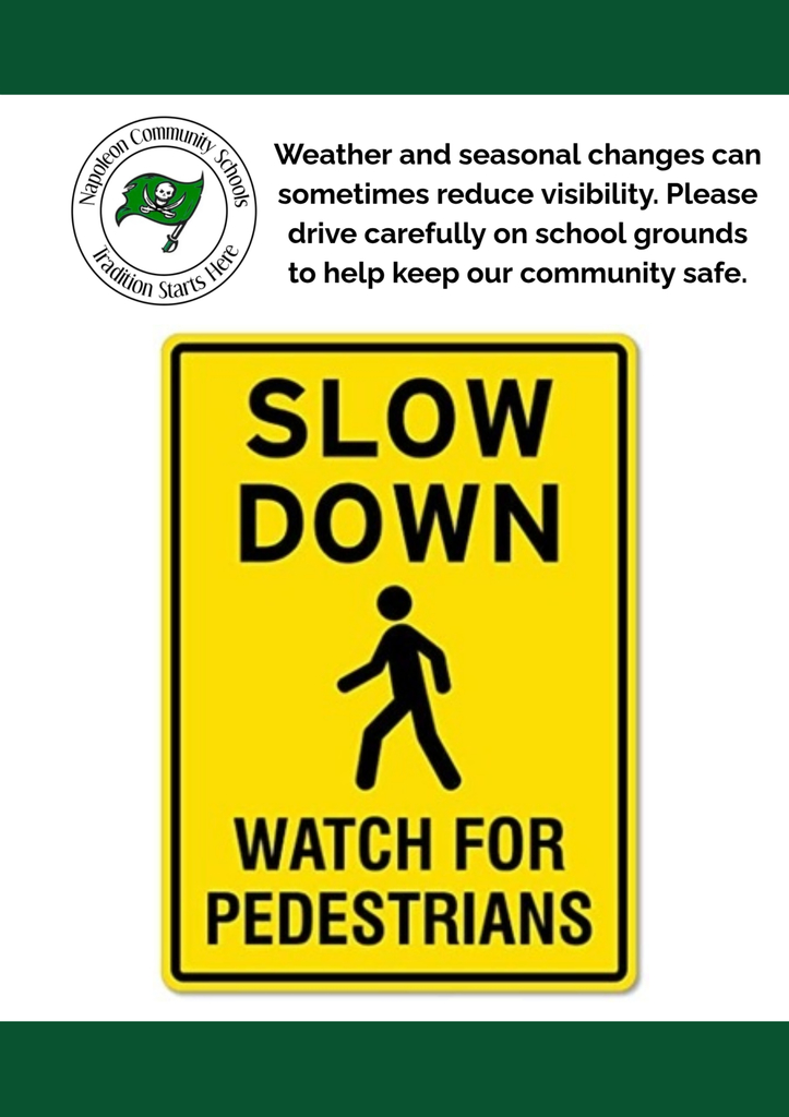 reminder to slow down and watch for pedestrians