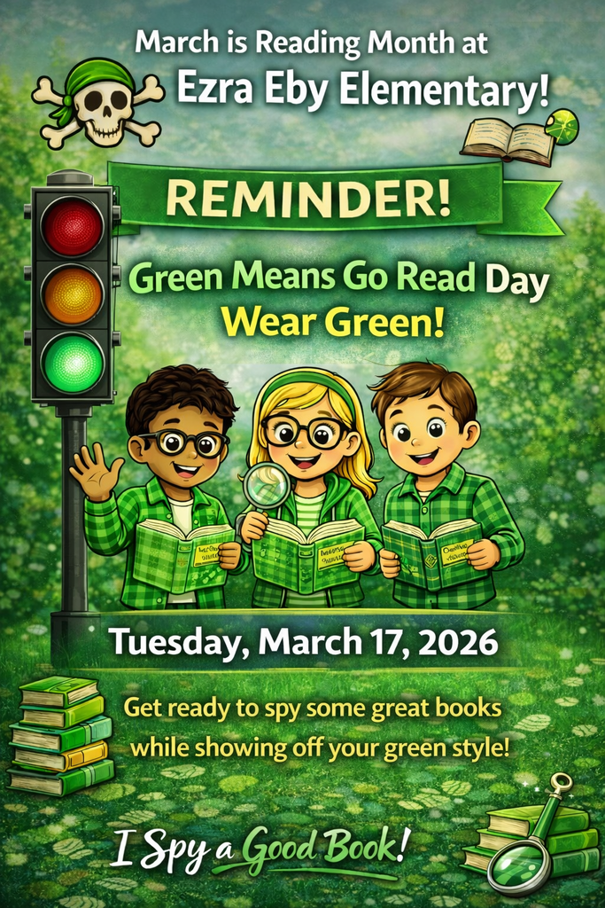 March 17th Green Means Go Read theme at Eby for March is Reading Month