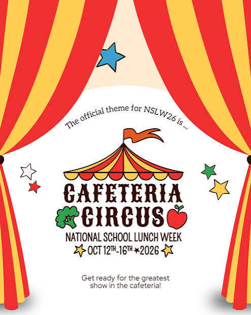 Cafeteria Circus ad for National School Lunch Week October 12th -16th 