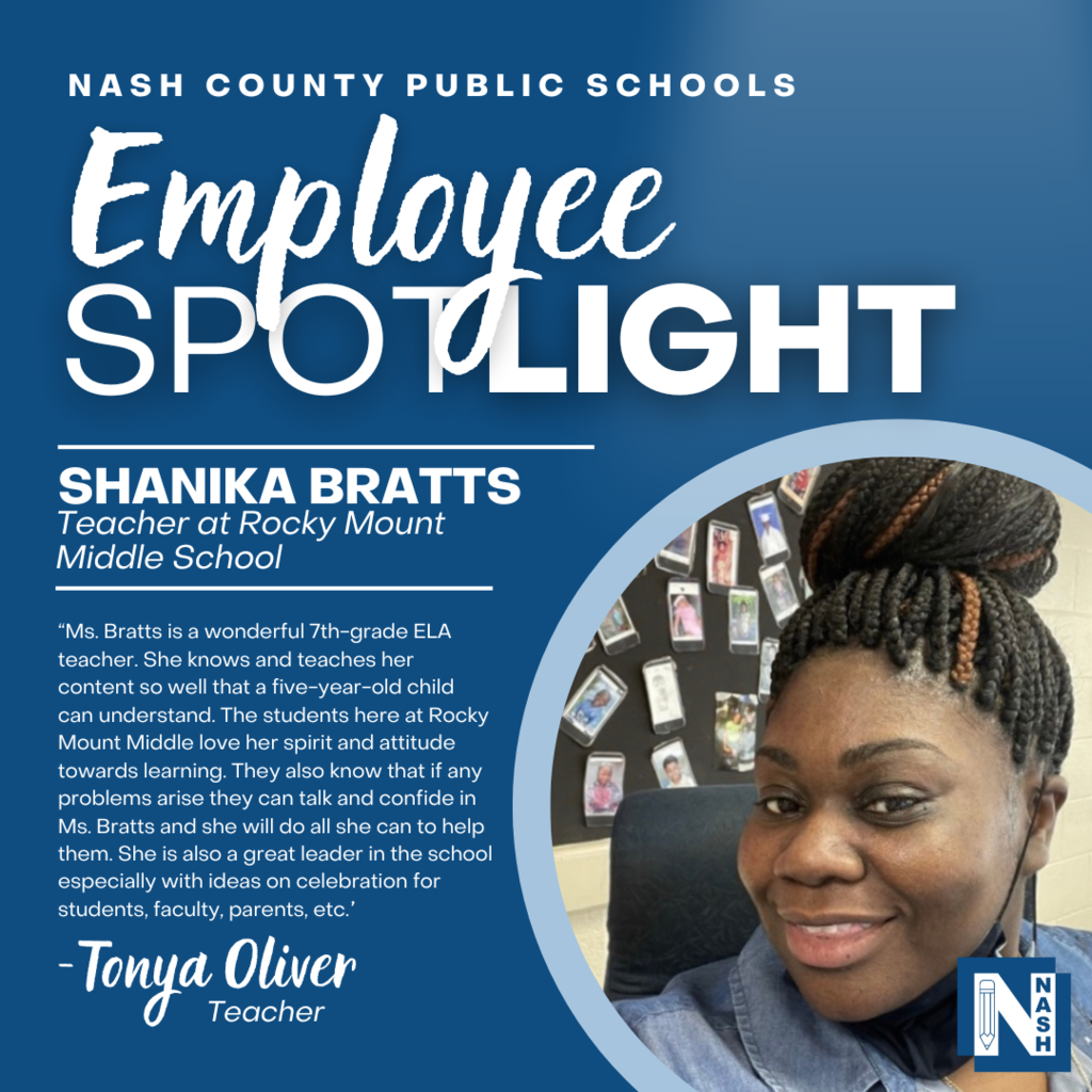 🌟Employee Spotlight 🌟  NCPS wants to spotlight some of our AMAZING employees. Today, we are highlighting Ms. Shanika Bratts, a Teacher at Rocky Mount Middle School.   Tonya Oliver says “Ms. Bratts is a wonderful 7th-grade ELA teacher. She knows and teaches her content so well that a five-year-old child can understand. The students here at Rocky Mount Middle love her spirit and attitude towards learning. They also know that if any problems arise they can talk and confide in Ms. Bratts and she will do all she can to help them. She is also a great leader in the school especially with ideas on celebration for students, faculty, parents, etc.”  Join us in celebrating Ms. Bratts! 🎉  #NCPS #EmployeeSpotlight #ThankYouNCPS #ThankYouNCPSEmployees #NCPSchools