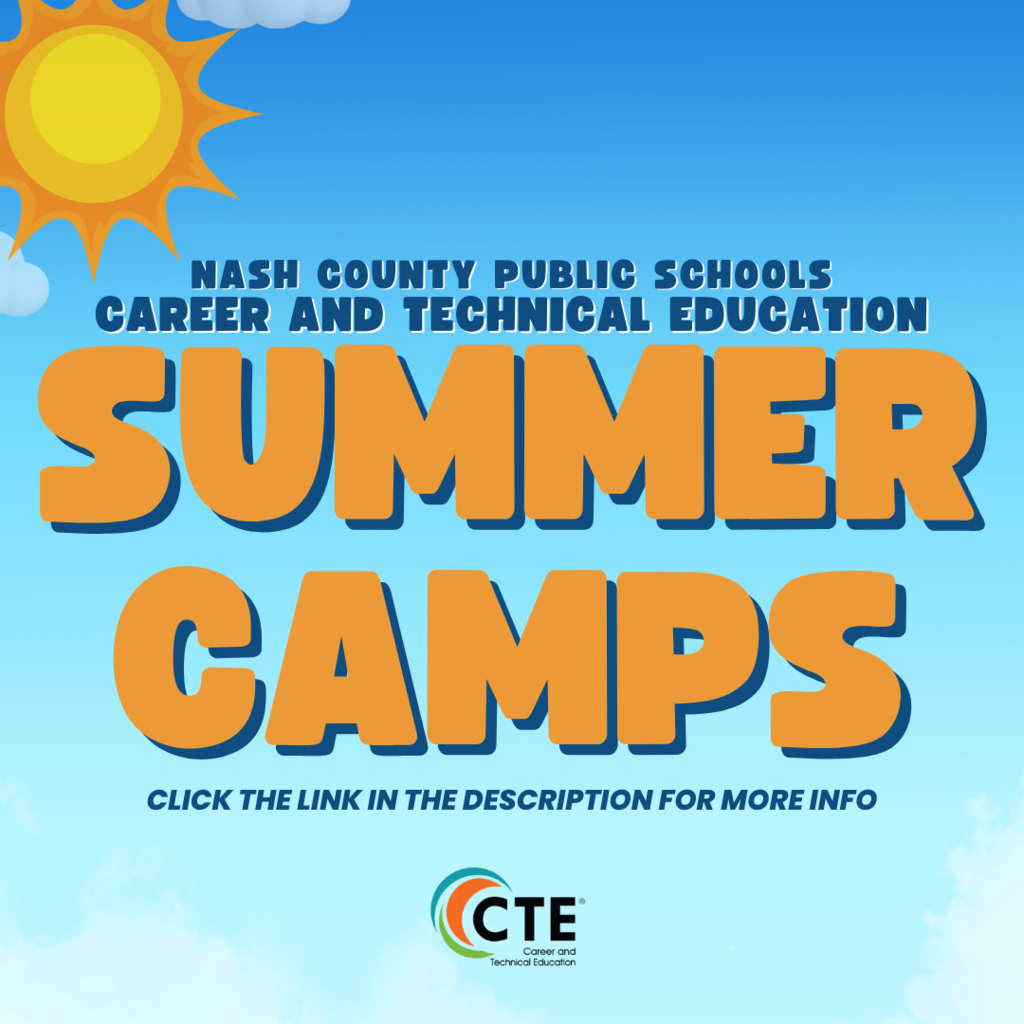 Nash County Public Schools Career and TEchnica Education Summer Camps