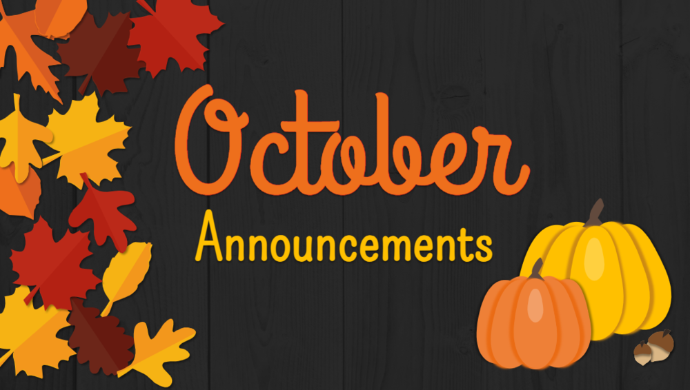 October Announcements