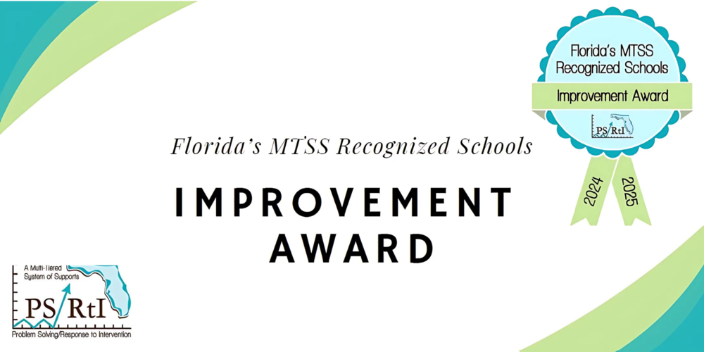 Certificate graphic for Florida’s MTSS Recognized Schools Improvement Award, 2024–2025. The design features a teal and green ribbon badge labeled “Improvement Award” with the PS/RtI (Problem Solving/Response to Intervention) logo in the bottom left corner.