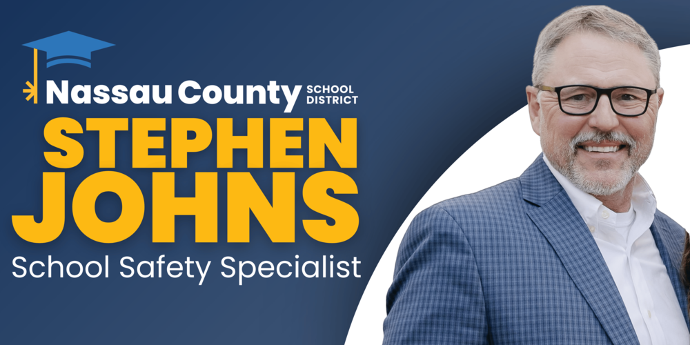 Graphic announcing Stephen Johns as Nassau County School District’s School Safety Specialist, featuring his portrait on the right and the district logo and title text on a blue background.
