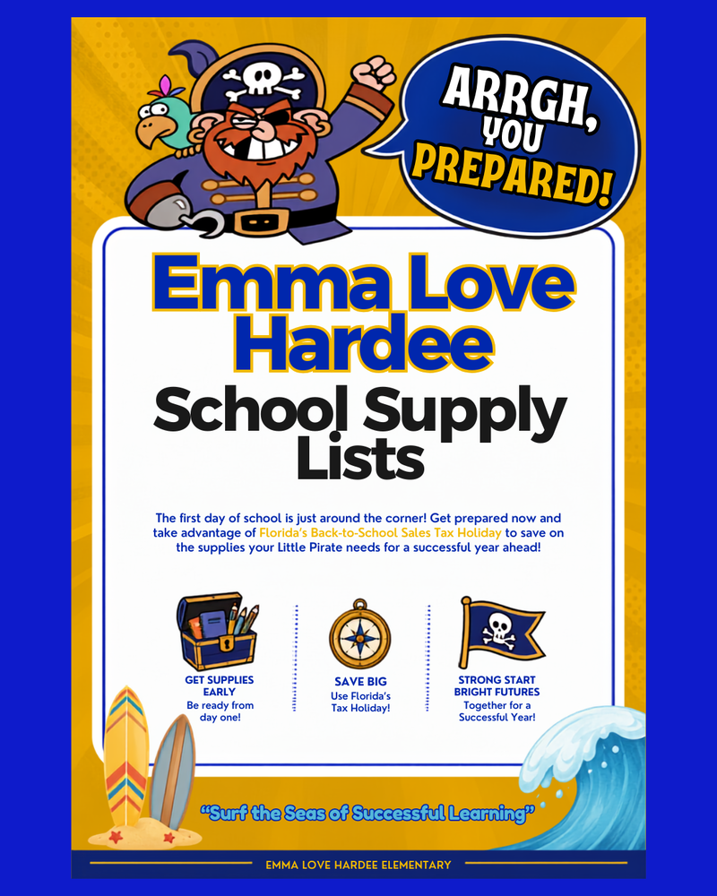 "Emma Love Hardee Elementary School Supply Lists graphic featuring Pirate Pete saying, 'Arrgh, you prepared!' encouraging families to purchase school supplies and take advantage of Florida's Back-to-School Sales Tax Holiday before the first day of school."