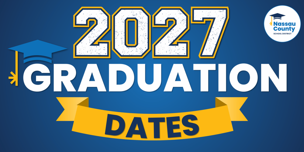 Graphic with a navy blue background featuring large white and gold text that reads "2027 Graduation Dates." A blue graduation cap icon appears to the left of the word "Graduation," and a gold ribbon banner displays the word "Dates" in navy lettering. The Nassau County School District logo is positioned in the upper right corner. The design uses the district's navy, royal blue, white, and gold brand colors to announce 2027 graduation dates.