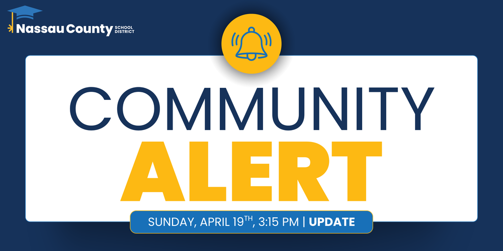 Graphic from Nassau County School District labeled “Community Alert” with a timestamp reading Sunday, April 19 at 3:15 PM and the word “Update.”
