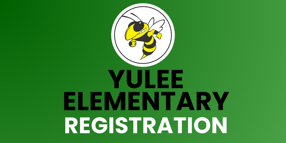 Yulee Elementary Registration flyer featuring a green background, a cartoon hornet mascot in a white circle at the top, and the text "YULEE ELEMENTARY REGISTRATION" in bold white and black letters below it.
