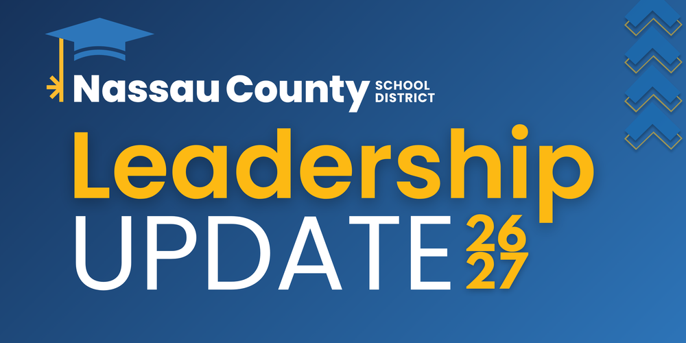 Blue Nassau County School District graphic featuring the district logo and graduation cap icon above the words “Leadership Update 2026-2027” in large yellow and white text. Decorative blue chevron graphics appear along the right side of the image.