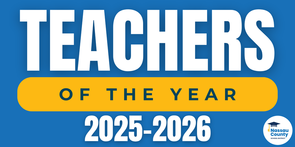 Graphic with a blue background that reads “Teachers of the Year 2025–2026.” The words “Teachers” appear large and bold in white text, “of the Year” appears in smaller dark blue letters inside a yellow bar, and the Nassau County School District logo with a graduation cap icon appears in the bottom right corner.