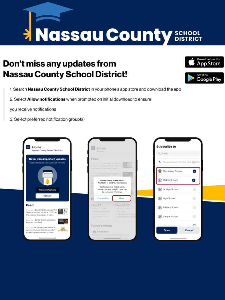Graphic from Nassau County School District promoting its mobile app. The top section includes the district’s logo with a blue graduation cap icon, the text ‘Don’t miss any updates from Nassau County School District!’ and app download buttons for the Apple App Store and Google Play. Instructions are listed: 1. Search Nassau County School District in your phone’s app store and download the app. 2. Select Allow notifications when prompted. 3. Select preferred notification groups. Below, three smartphone screen examples show the app’s home feed, a pop-up notification prompt with ‘Allow’ selected, and a subscription screen with Elementary School and Middle School checked.