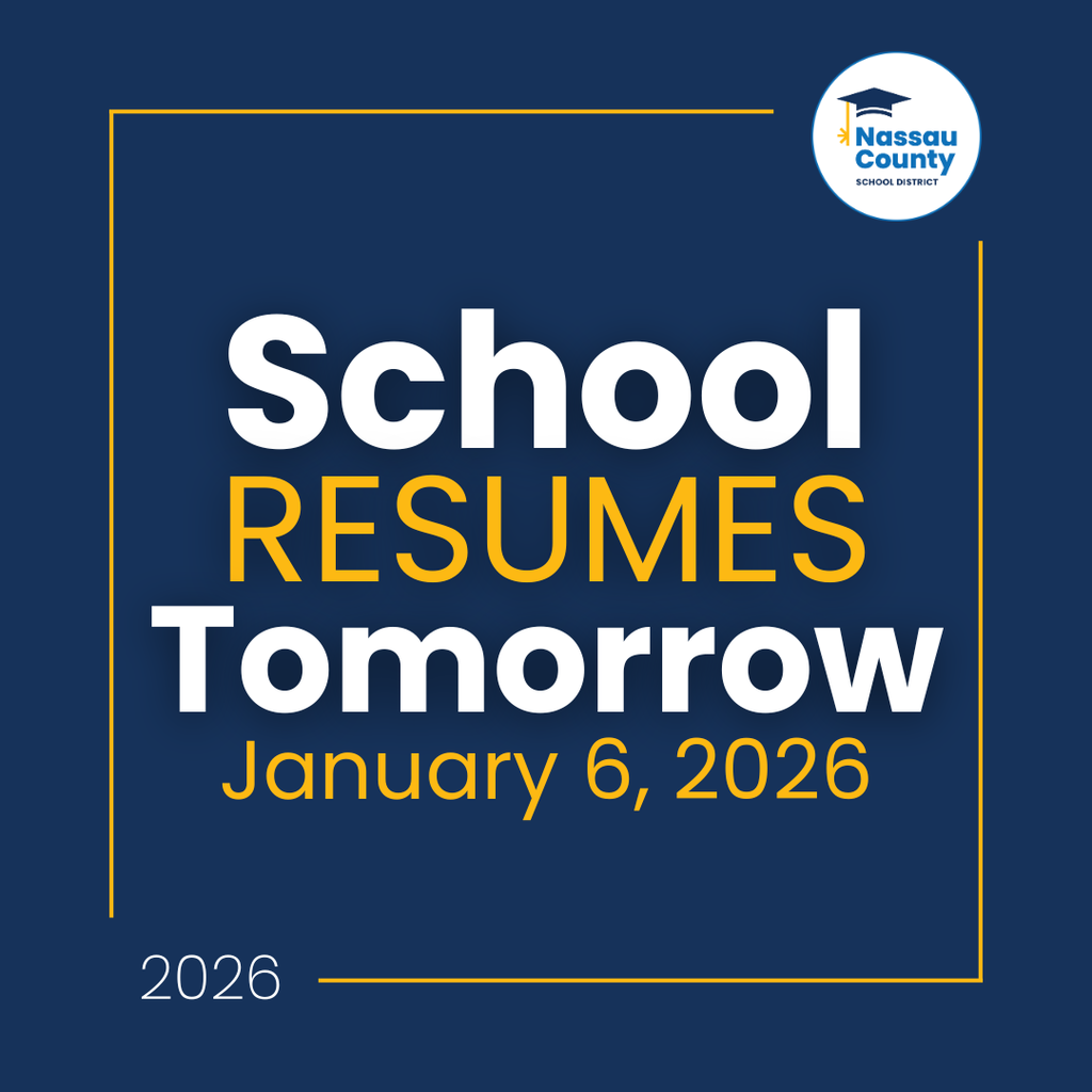 A navy and gold graphic with the text School Resumes Tomorrow, January 6, 2026, and the Nassau County School District logo in the corner.
