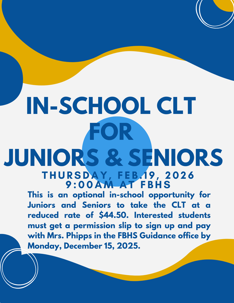Flyer for in-school CLT exam on February 19th at FBHS -cost is $44.50. Students need to sign up in Guidance by December 15th