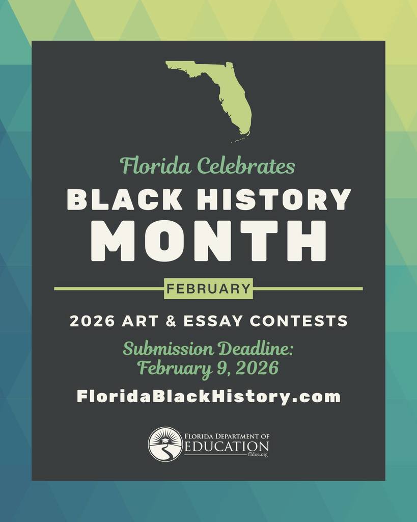 FLorida Celebrates Black History Month Poster 2026 art and essay contests submission deadline: February 9th, 2026. More Info at FloridaBlackHistory.com