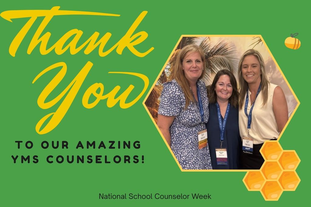 “Three school counselors stand together smiling for a photo in front of a backdrop featuring palm trees and a sunset. They are wearing conference name badges and professional attire. The graphic includes text that reads ‘Thank You to Our Amazing YMS Counselors’ and ‘National School Counselor Week,’ with decorative honeycomb and bee elements on a green background.”