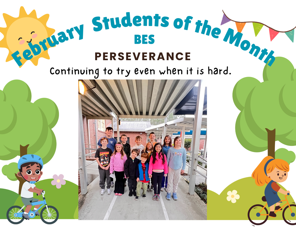 February students of the month. THey continue to try even when it is hard.