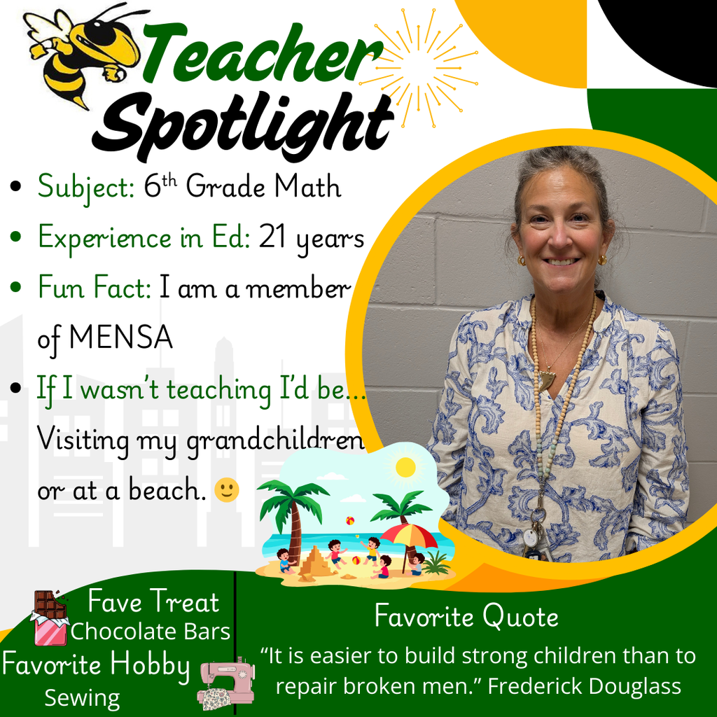 A “Teacher Spotlight” graphic features yellow, green, and black school-themed colors with a cartoon hornet in the top left corner. Text highlights a 6th grade math teacher, listing her experience, fun fact, favorite treat, favorite hobby, and favorite quote. A photo of the teacher appears on the right side, framed in a circular yellow border. Decorative elements include small icons such as palm trees, beach imagery, a chocolate bar, and a sewing machine.