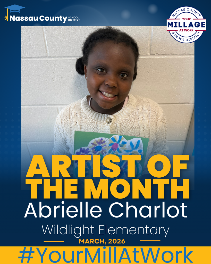 A portrait of Abrielle Charlot, a student at Wildlight Elementary, featured on a commemorative "Artist of the Month" graphic for March 2026. The image includes the Nassau County School District logo and the hashtag #YourMillAtWork.