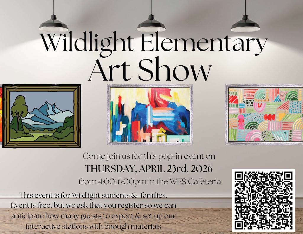 Poster for the Wildlight Elementary 2nd Annual Art Show. The graphic features colorful student artwork in frames against a white brick wall. Text details: Thursday, April 23rd, 2026, from 4:00–6:00 PM in the WES Cafeteria. Includes a QR code for registration and notes that the event is free for Wildlight students and families.