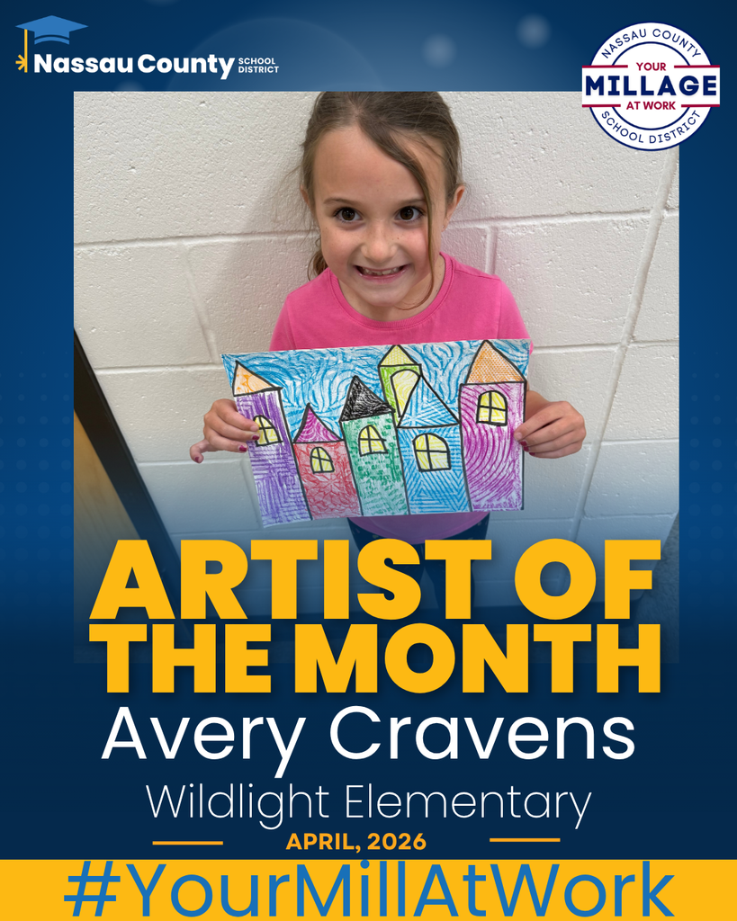A young girl smiles while holding up her colorful drawing of several houses titled "Texture Town." The image is a digital poster with the heading "Artist of the Month – Avery Cravens" for Wildlight Elementary in April 2026. The Nassau County School District logo and a "#YourMillAtWork" banner are featured at the top and bottom.