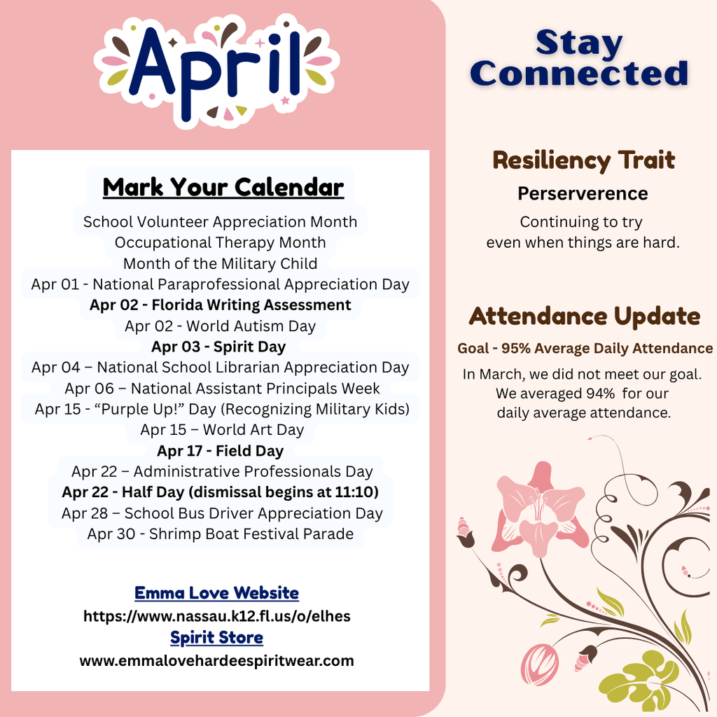 The picture includes Important Dates for the month of April.  Monthly events include  School Volunteer Appreciation, Occupational Therapy Month ,Month of the Military Child.  The image also includes events on specific dates. Apr 01 - National Paraprofessional Appreciation Day Apr 02 - Florida Writing Assessment Apr 02 - World Autism Day Apr 03 - Spirit Day  Apr 04 – National School Librarian Appreciation Day  Apr 06 – National Assistant Principals Week  Apr 15 - “Purple Up!” Day (Recognizing Military Kids)  Apr 15 – World Art Day Apr 17 - Field Day  Apr 22 – Administrative Professionals Day Apr 22 - Half Day (dismissal begins at 11:10) Apr 27 - In School Art Show  Apr 28 – School Bus Driver Appreciation Day Apr 30 - Shrimp Boat Festival Parade