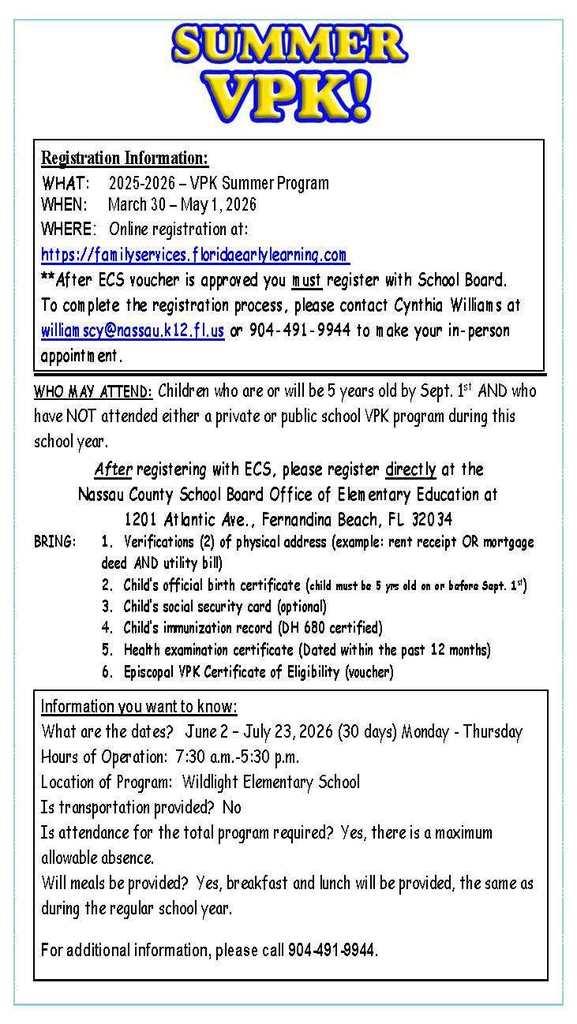Summer VPK Enrollement WHAT: 2025-2026 – VPK Summer Program WHEN: March 30 – May 1, 2026 WHERE: Online registration at: https://familyservices.floridaearlylearning.com