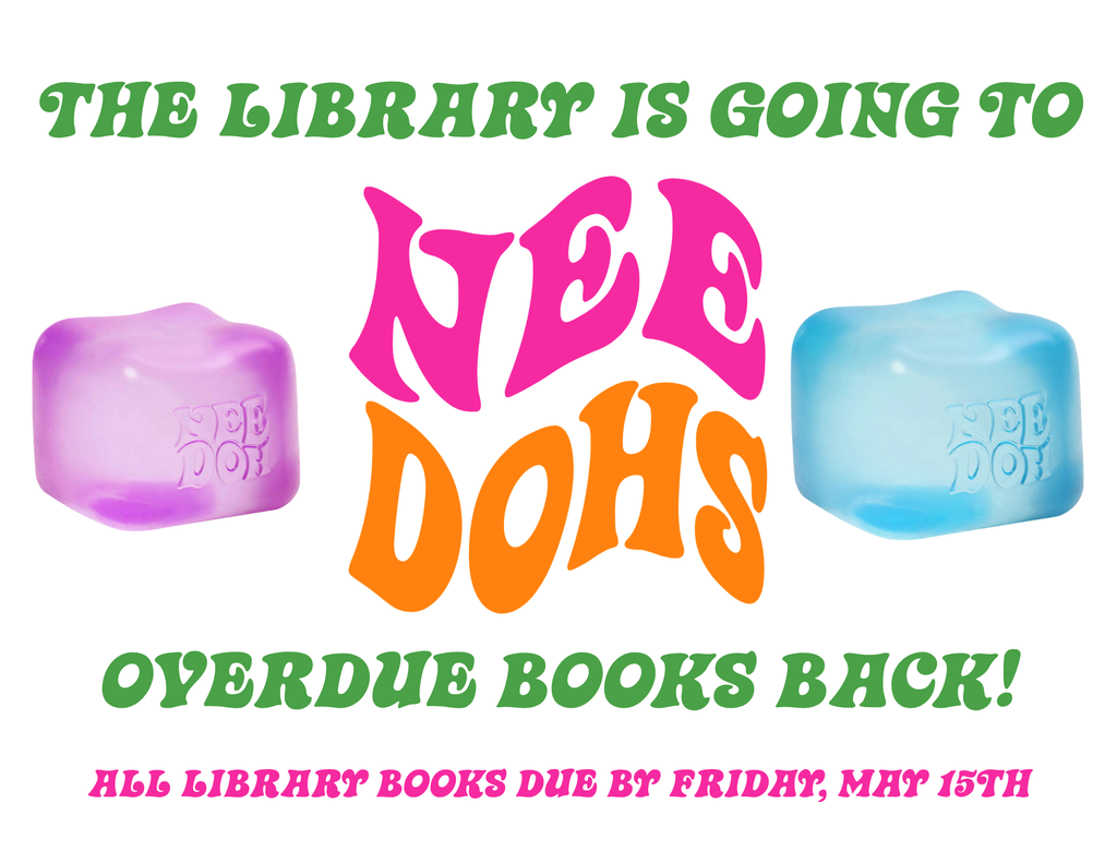 A sign to remind parents that library books are due back to the media center by May 15th to avoid a fine.