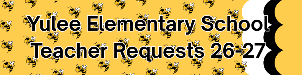 A decorative banner for Yulee Elementary School regarding Teacher Requests for the 2026-2027 school year. The text is overlaid on a bright yellow background patterned with small bumblebees.