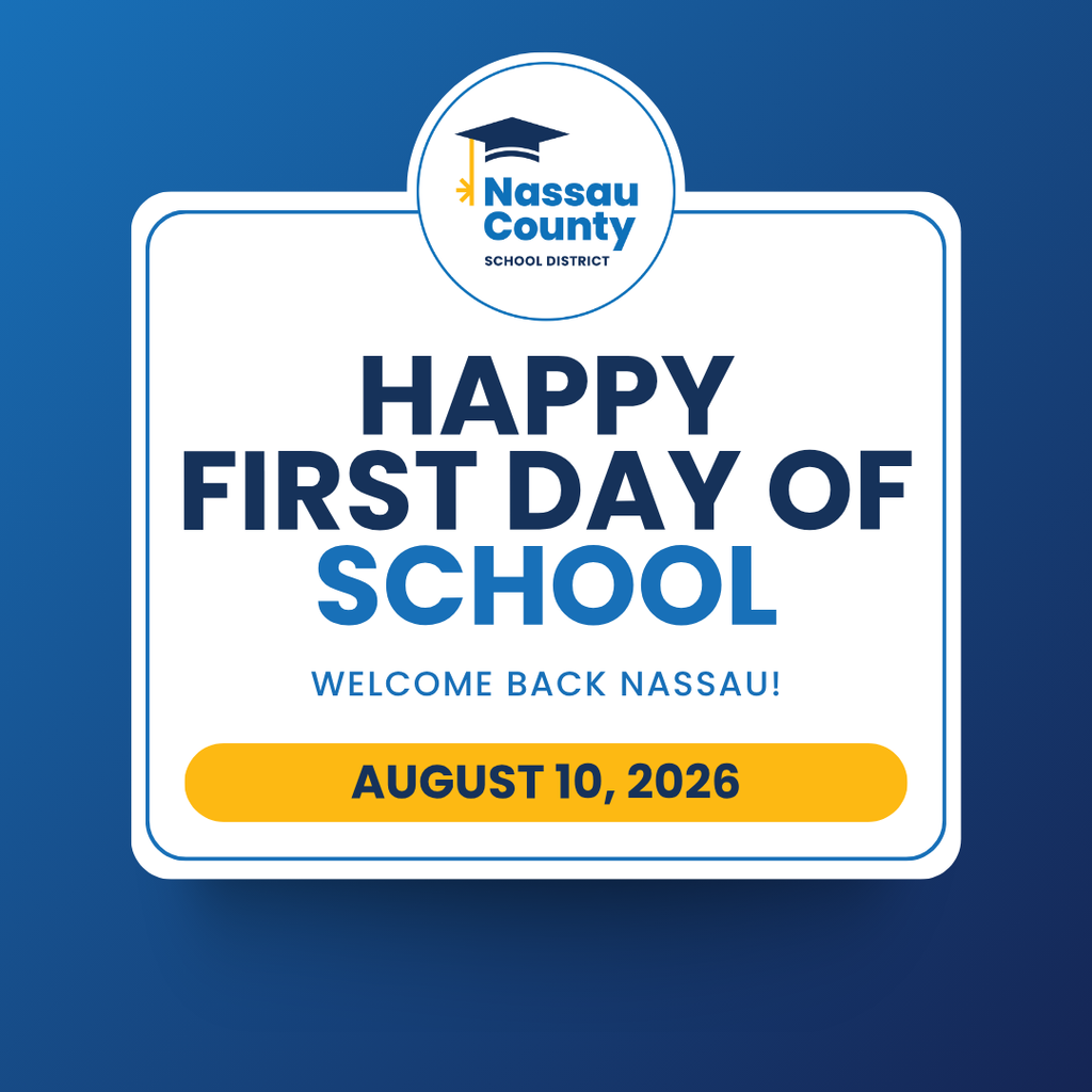Blue Nassau County School District graphic reading “Happy First Day of School” with the subheading “Welcome Back Nassau!” and the date August 10, 2026.