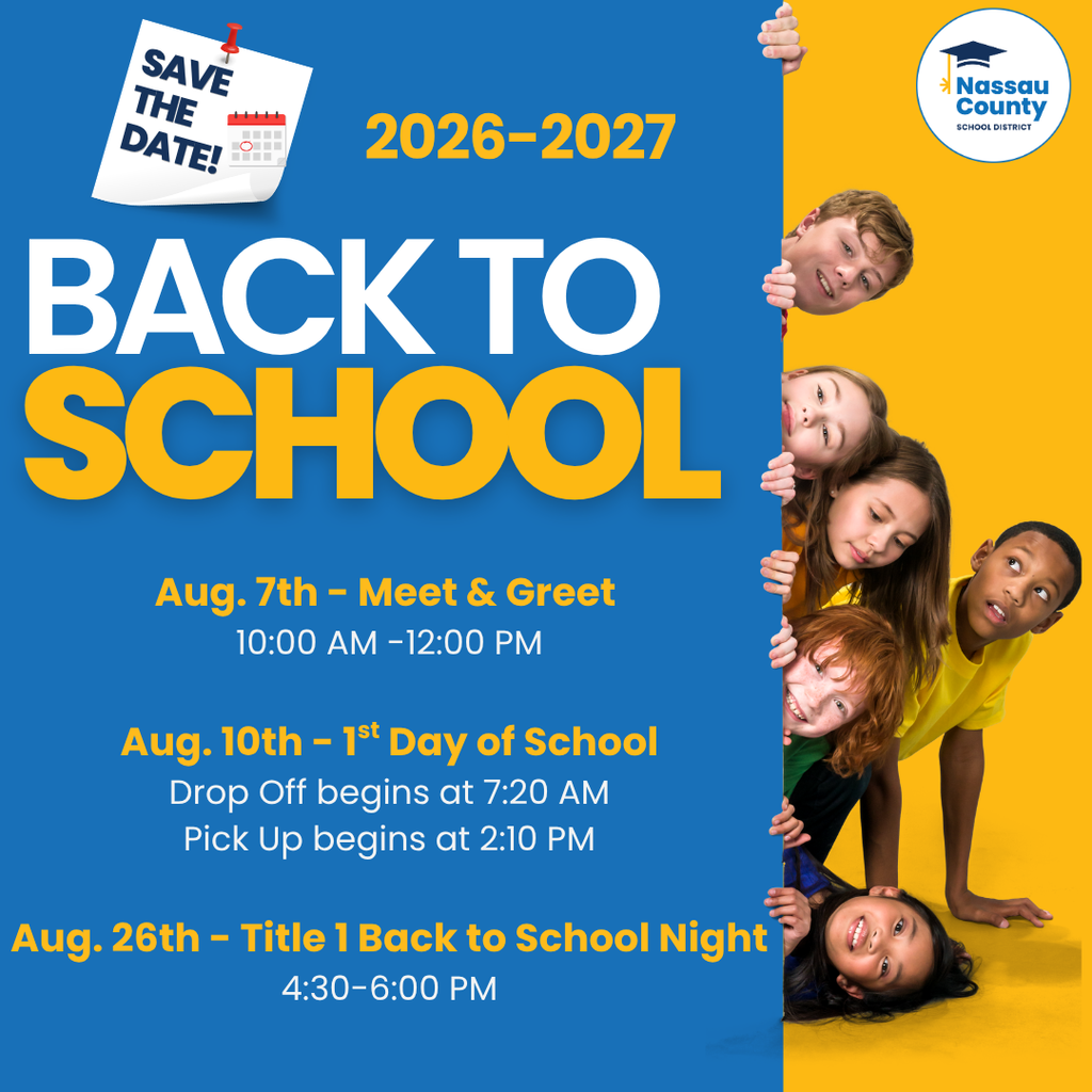 Back-to-school announcement for the 2026–2027 school year from Nassau County School District. The graphic features a blue background with large white and gold text reading “Back to School.” A yellow sidebar on the right shows six smiling children peeking from behind the blue panel, with the Nassau County School District logo at the top. A “Save the Date” note with a calendar icon appears in the upper left corner.
