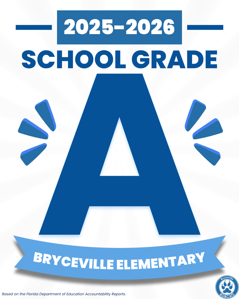Graphic announcing Bryceville Elementary earned an A school grade for the 2025-2026 school year from the Florida Department of Education. A large blue letter "A" is centered with the school name displayed below.