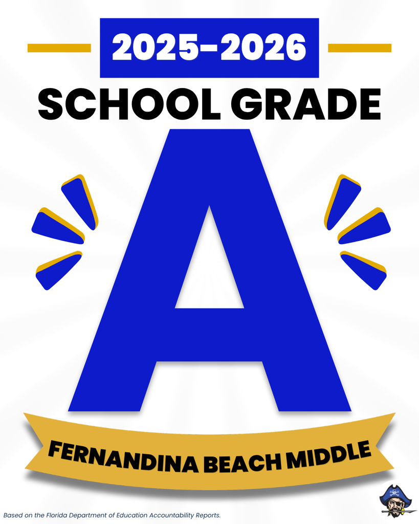 Graphic announcing Fernandina Beach Middle School earned an A school grade for the 2025-2026 school year from the Florida Department of Education. A large royal blue letter "A" is centered with the school name displayed below.