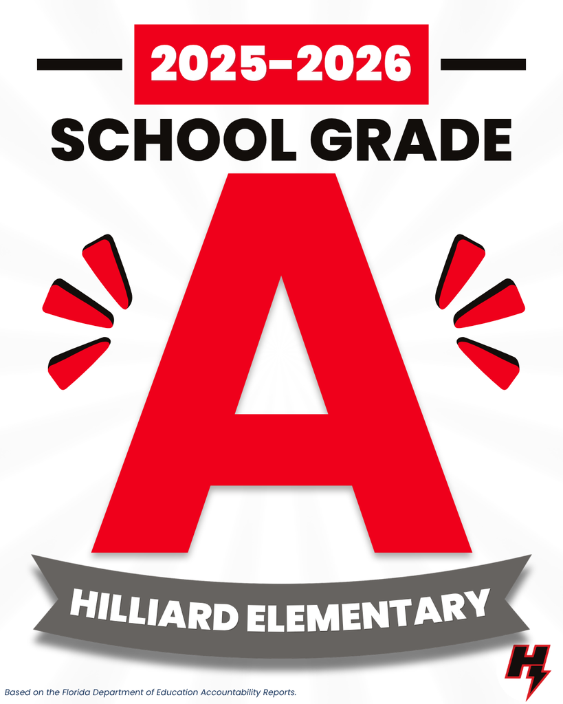 Graphic announcing Hilliard Elementary School earned an A school grade for the 2025-2026 school year from the Florida Department of Education. A large red letter "A" is centered with the school name displayed below.