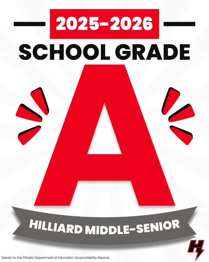 Graphic announcing Hilliard Middle-Senior High School earned an A school grade for the 2025-2026 school year from the Florida Department of Education. A large red letter "A" is centered with the school name displayed below.