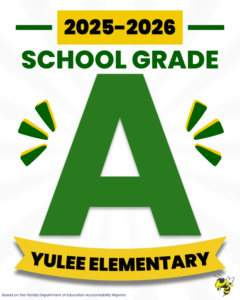 Graphic announcing Yulee Elementary School earned an A school grade for the 2025-2026 school year from the Florida Department of Education. A large green letter "A" is centered with the school name displayed below.