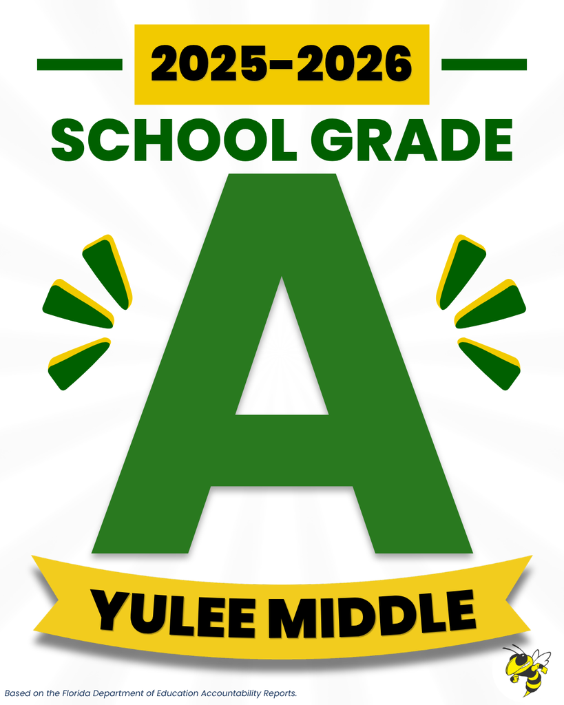 Graphic announcing Yulee Middle School earned an A school grade for the 2025-2026 school year from the Florida Department of Education. A large green letter "A" is centered with the school name displayed below.