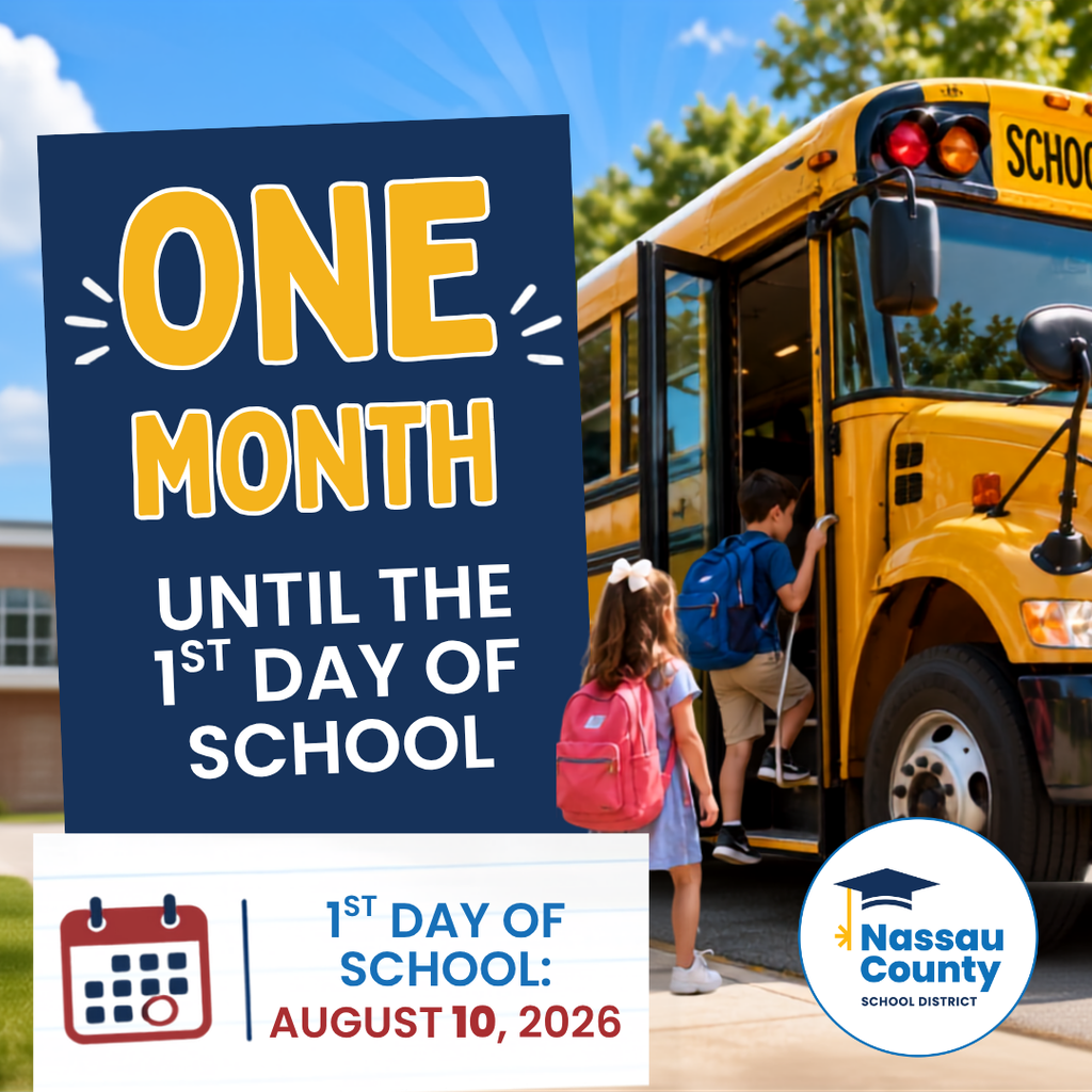 Graphic announcing "One Month Until the 1st Day of School." Two elementary students wearing backpacks board a yellow school bus on a sunny day. A large navy blue panel displays the countdown message, and a banner at the bottom highlights the first day of school as August 10, 2026. The Nassau County School District logo appears in the lower right corner.