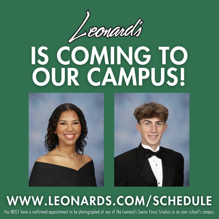 Leonards is coming to our campus. www.leonards.com/schedule with a female and male senior student in formal