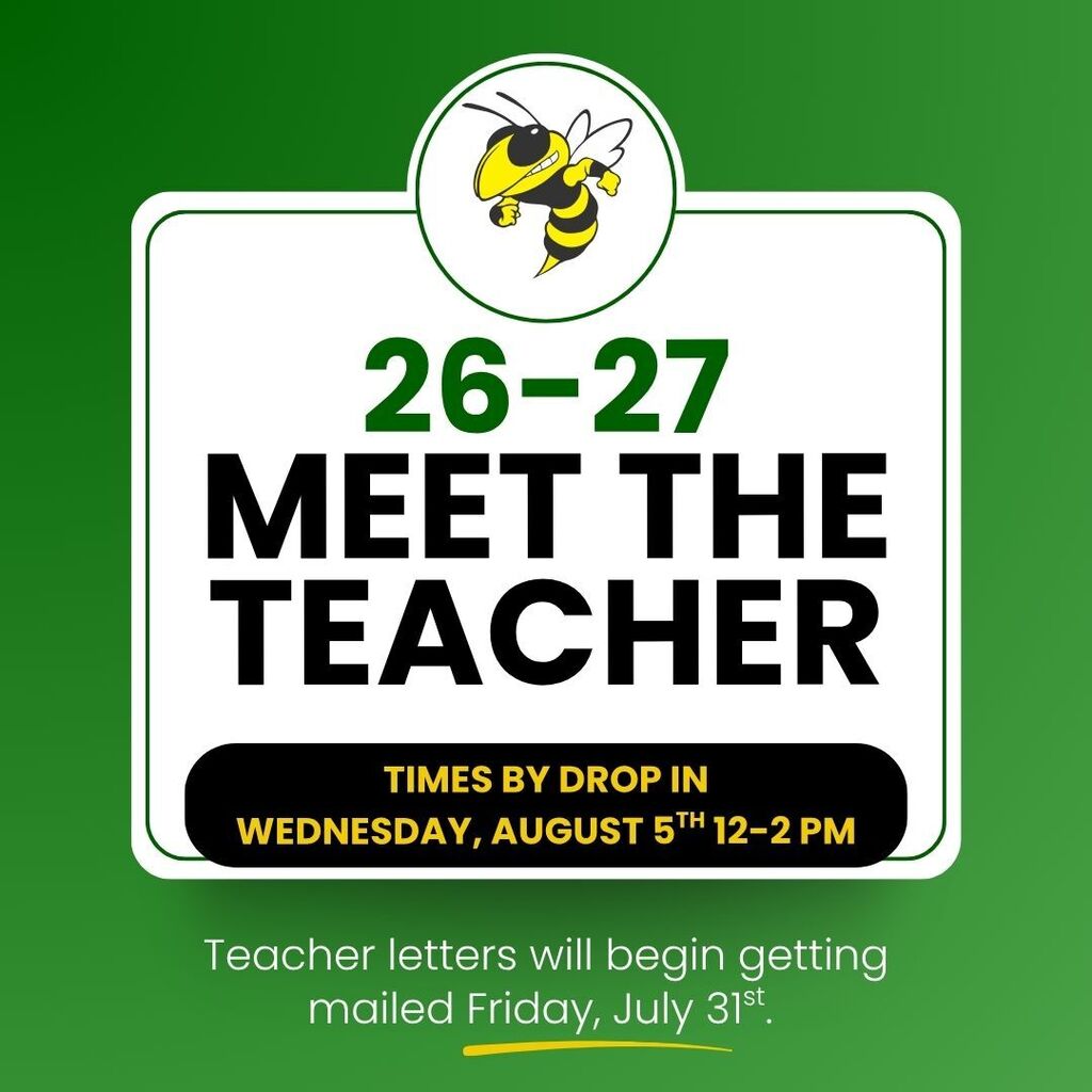 Colorful school announcement featuring the words 'Meet the Teacher.' The event is scheduled for Wednesday, August 5, from 12:00 p.m. to 2:00 p.m. and is a drop-in opportunity for students and families to meet their teacher before the school year begins. The announcement also notes that teacher letters will begin mailing on July 31.