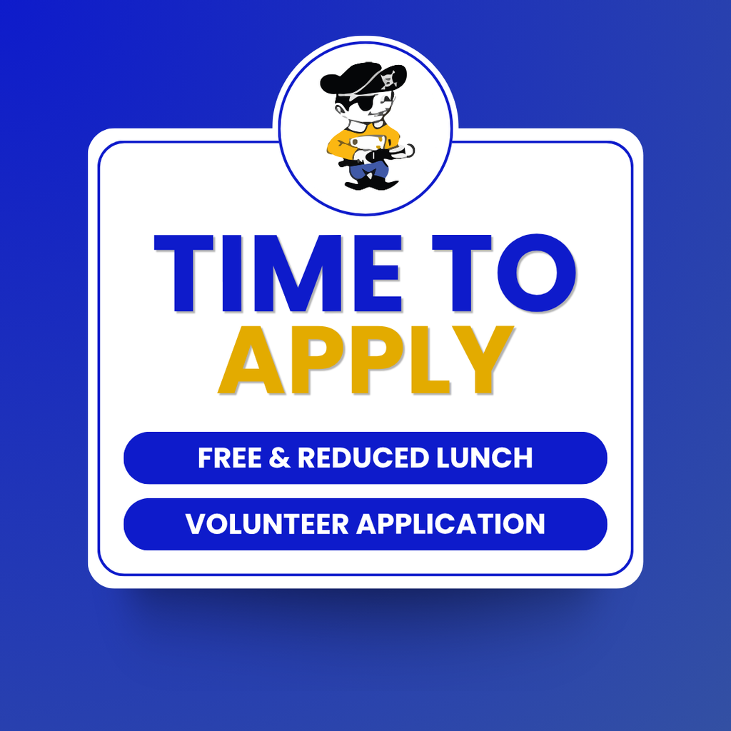 Graphic with a blue background featuring the Southside Elementary Little Pirate mascot at the top. Large bold text reads, "TIME TO APPLY." Two blue banners below list "FREE & REDUCED LUNCH" and "VOLUNTEER APPLICATION." The graphic reminds Southside Elementary families that it is time to complete their annual free and reduced-price meal application and volunteer application before the start of the school year.